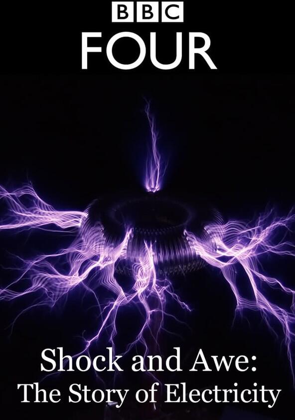 Shock and Awe: The Story of Electricity - Season 1 Shock and Awe: The Story of Electricity - Season 1