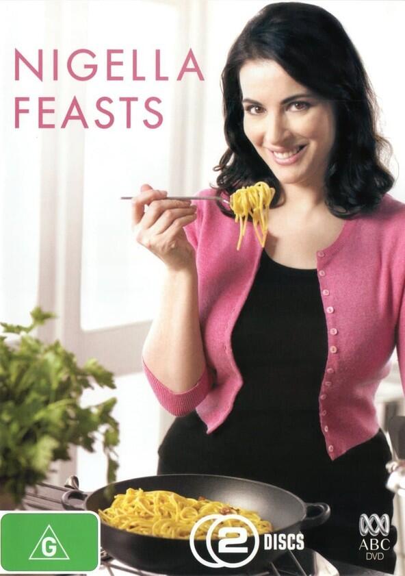 Nigella Feasts - Season 1 Nigella Feasts - Season 1