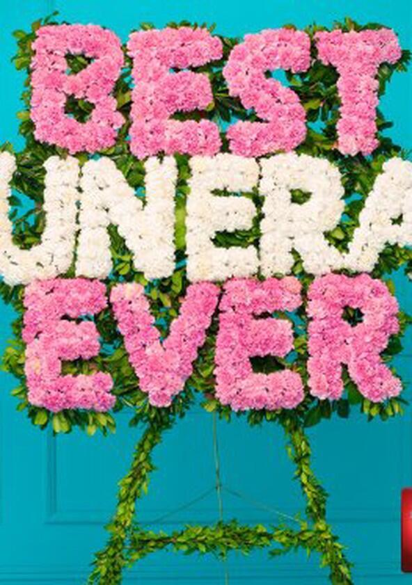 Best Funeral Ever - Season 1 Best Funeral Ever - Season 1