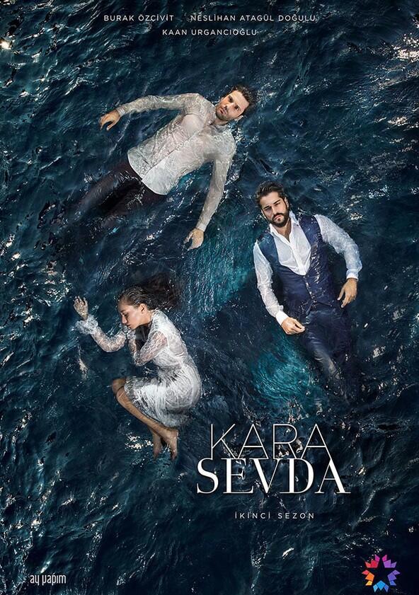 Kara Sevda - Season 2 Kara Sevda - Season 2