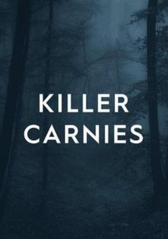 Killer Carnies - Season 1 Killer Carnies - Season 1