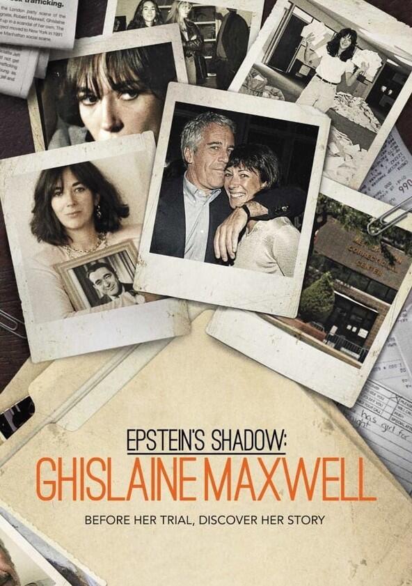 Epstein's Shadow: Ghislaine Maxwell - Season 1 Epstein's Shadow: Ghislaine Maxwell - Season 1