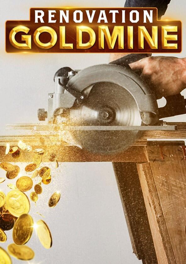 Renovation Goldmine - Season 1 Renovation Goldmine - Season 1
