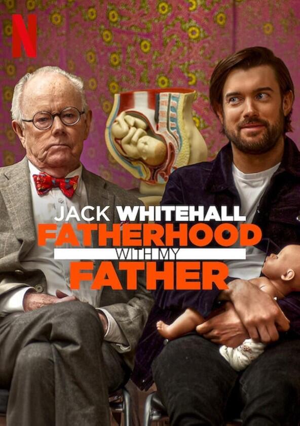 Jack Whitehall: Fatherhood with My Father - Season 1 Jack Whitehall: Fatherhood with My Father - Season 1