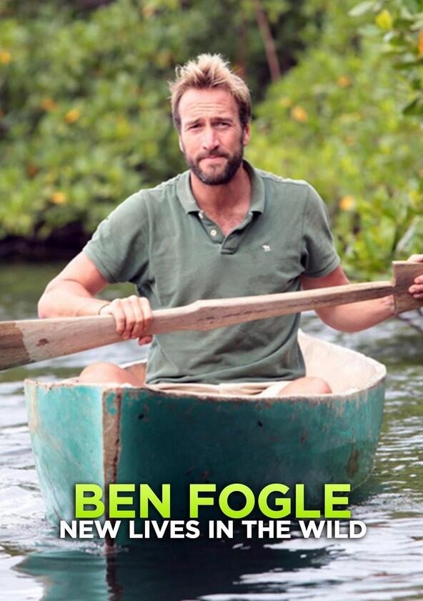 Ben Fogle: New Lives in the Wild - Season 2 Ben Fogle: New Lives in the Wild - Season 2