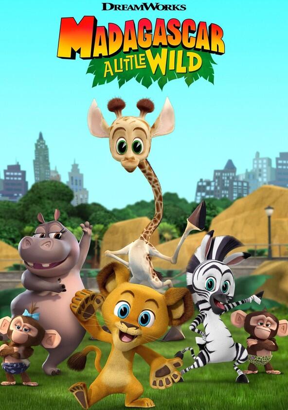 Madagascar: A Little Wild - Season 6 Madagascar: A Little Wild - Season 6
