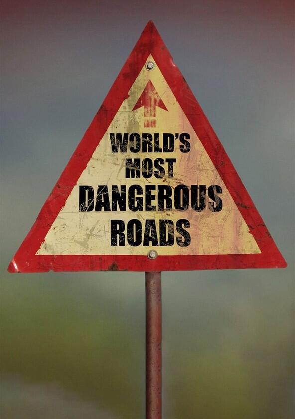 World's Most Dangerous Roads - Season 5 World's Most Dangerous Roads - Season 5