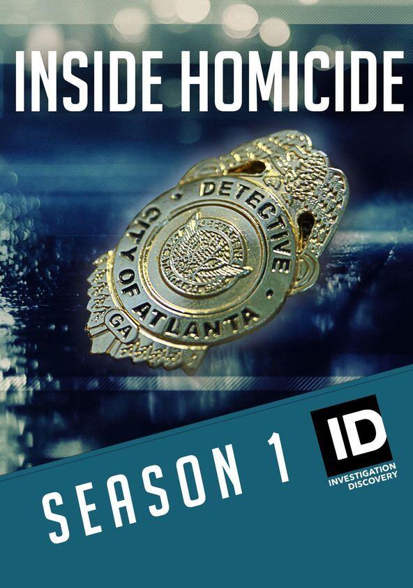 Inside Homicide - Season 1 Inside Homicide - Season 1