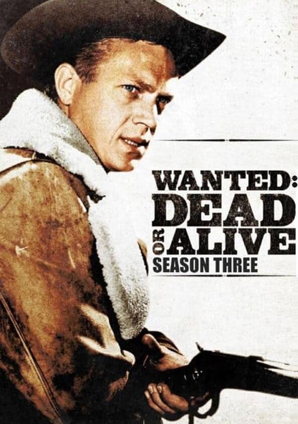 Wanted: Dead or Alive - Season 3 Wanted: Dead or Alive - Season 3