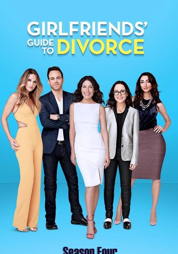 Girlfriends' Guide to Divorce - Season 4 Girlfriends' Guide to Divorce - Season 4