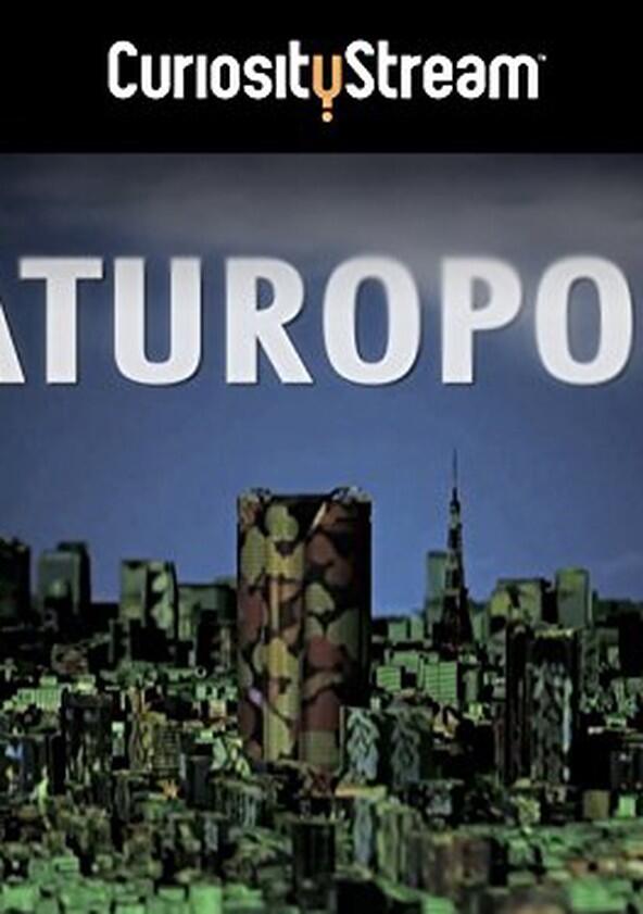 Naturopolis - Season 1 Naturopolis - Season 1