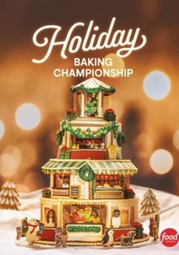 Holiday Baking Championship - Season 12 Holiday Baking Championship - Season 12