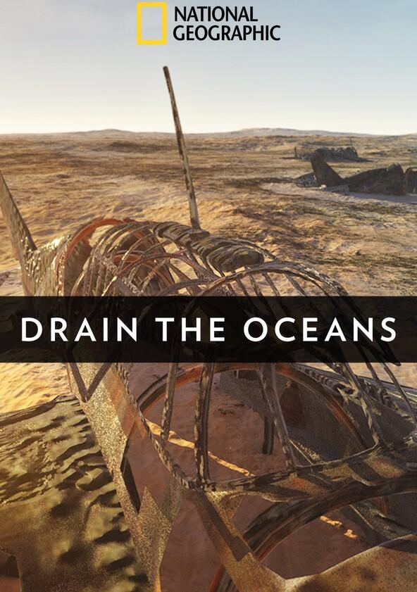 Drain the Oceans - Season 1