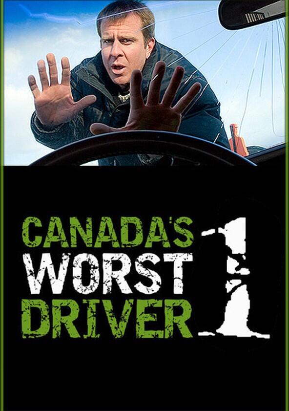 Canada's Worst Driver - Season 1 Canada's Worst Driver - Season 1