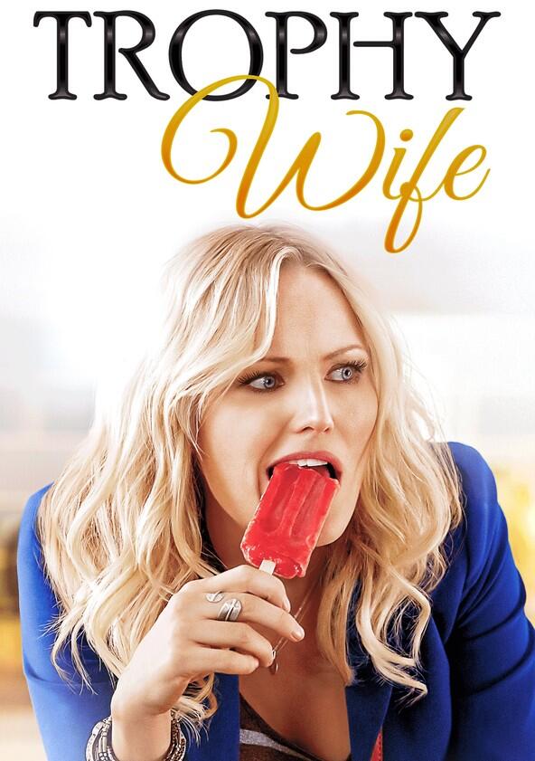 Trophy Wife - Season 1 Trophy Wife - Season 1