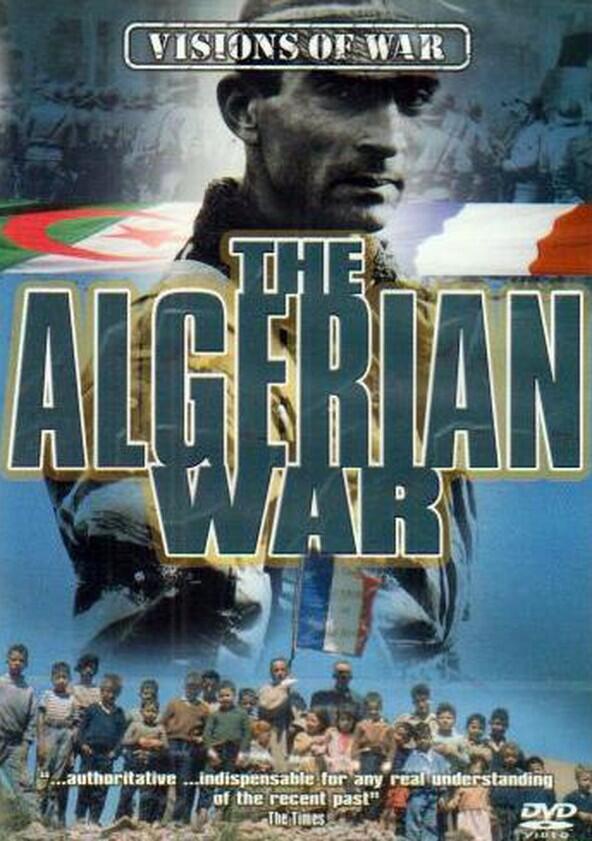 The Algerian War 1954-1962 - Season 1 The Algerian War 1954-1962 - Season 1