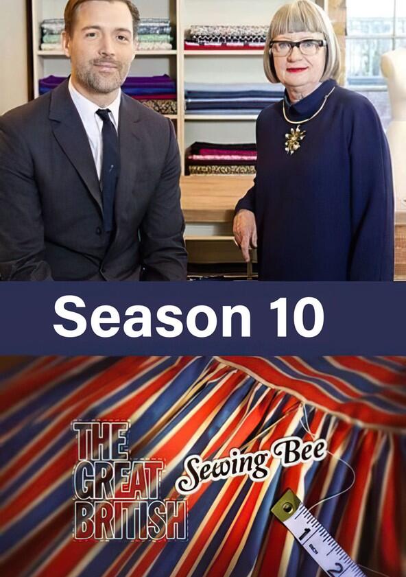 The Great British Sewing Bee - Season 10 The Great British Sewing Bee - Season 10