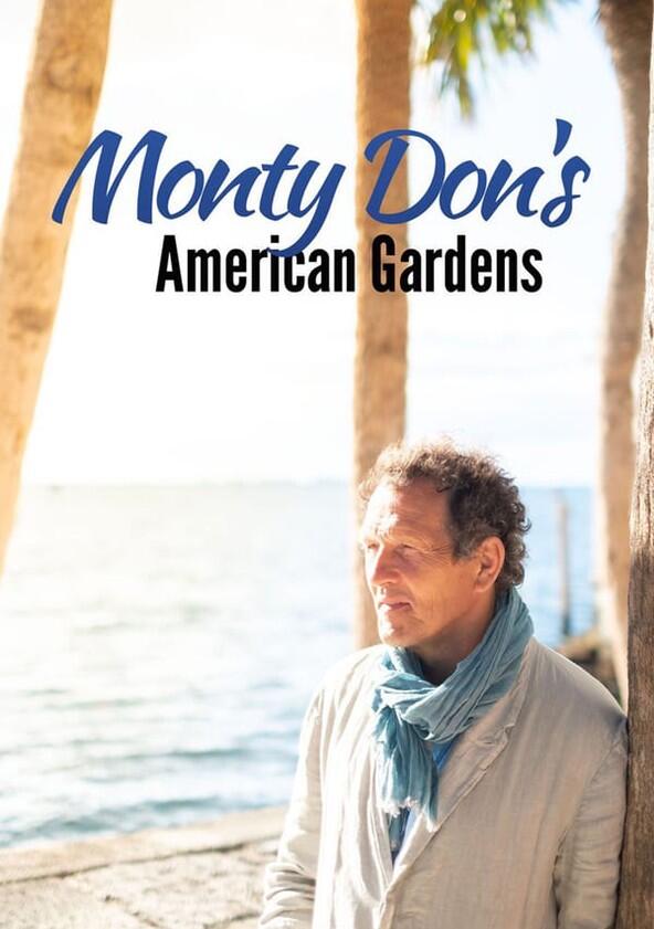 Monty Don's American Gardens - Season 1 Monty Don's American Gardens - Season 1