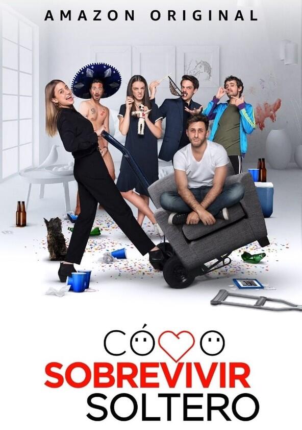 Cómo Sobrevivir Soltero - Season 1 Cómo Sobrevivir Soltero - Season 1