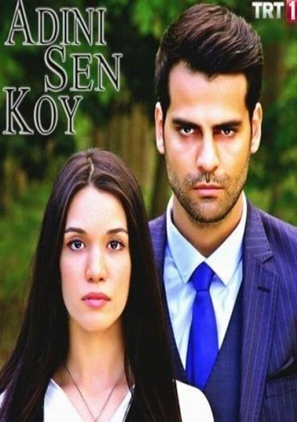 Adını Sen Koy - Season 1 Adını Sen Koy - Season 1