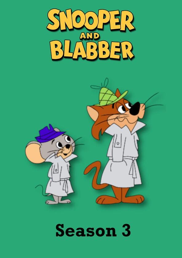Snooper and Blabber - Season 3 Snooper and Blabber - Season 3