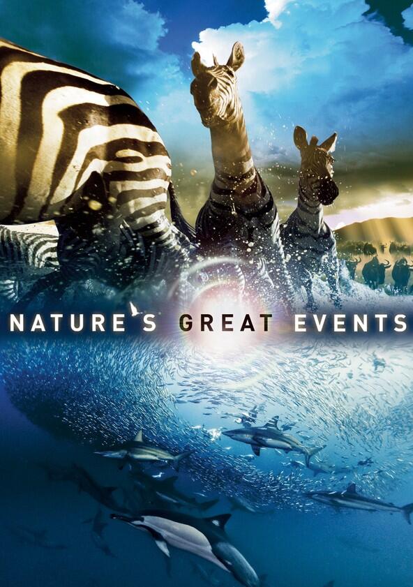 Nature's Great Events - Season 1 Nature's Great Events - Season 1