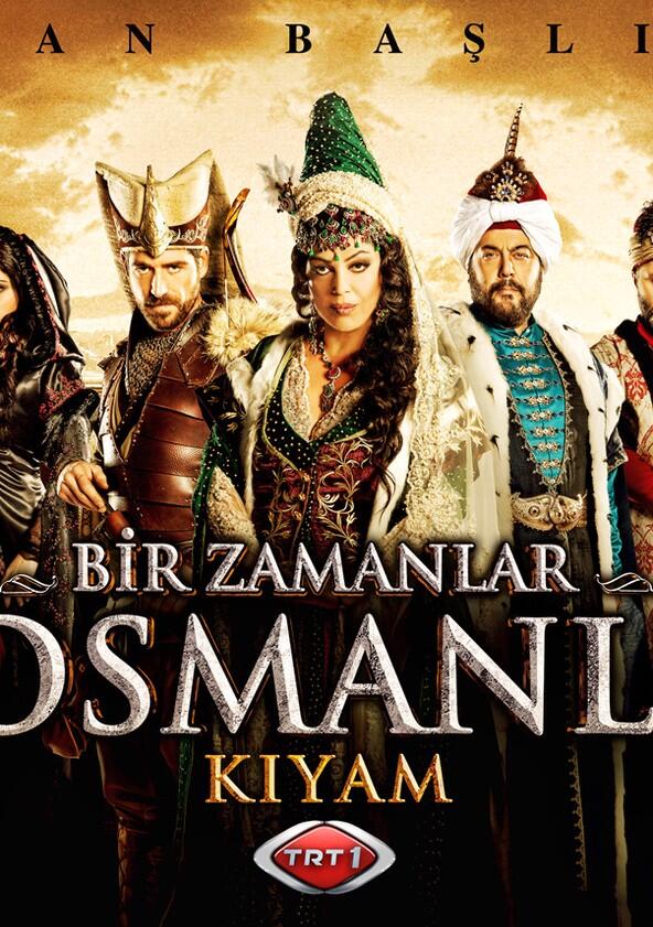 Bir zamanlar Osmanli: Kiyam - Season 1 Bir zamanlar Osmanli: Kiyam - Season 1
