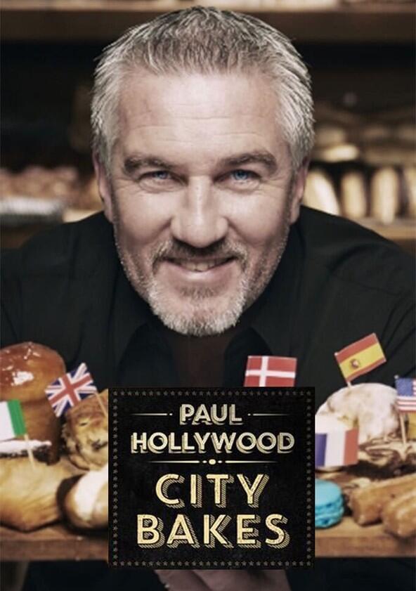Paul Hollywood: City Bakes - Season 2
