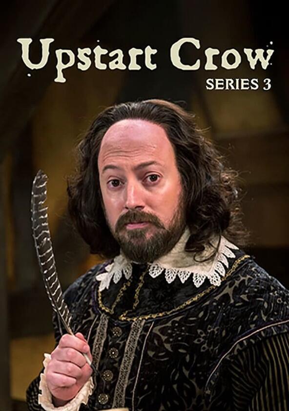 Upstart Crow - Season 3 Upstart Crow - Season 3