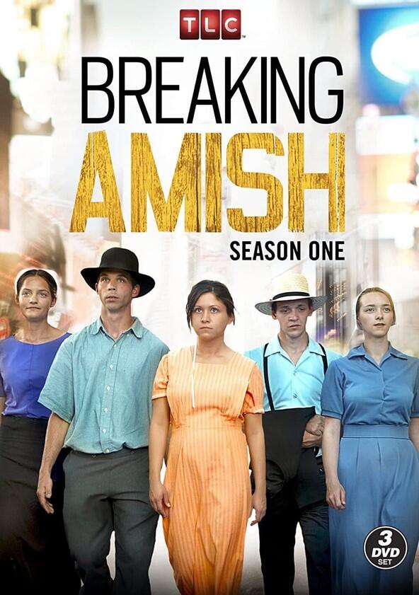 Breaking Amish - Season 1 Breaking Amish - Season 1
