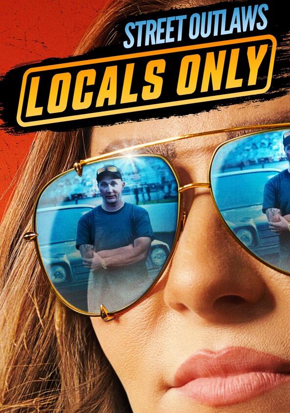 Street Outlaws: Locals Only - Season 2 Street Outlaws: Locals Only - Season 2
