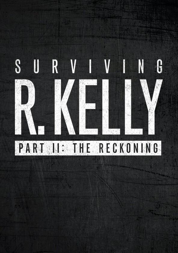 Surviving R. Kelly - Season 2 Surviving R. Kelly - Season 2