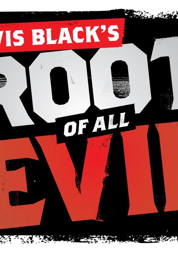 Lewis Black's Root of All Evil - Season 1 Lewis Black's Root of All Evil - Season 1