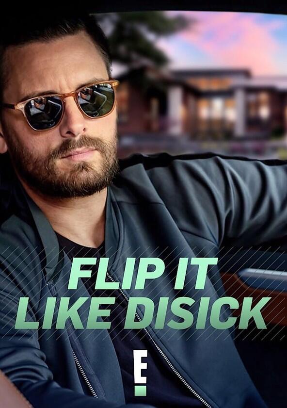 Flip It Like Disick - Season 1 Flip It Like Disick - Season 1