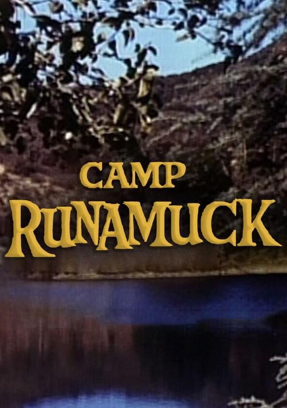Camp Runamuck - Season 1 Camp Runamuck - Season 1