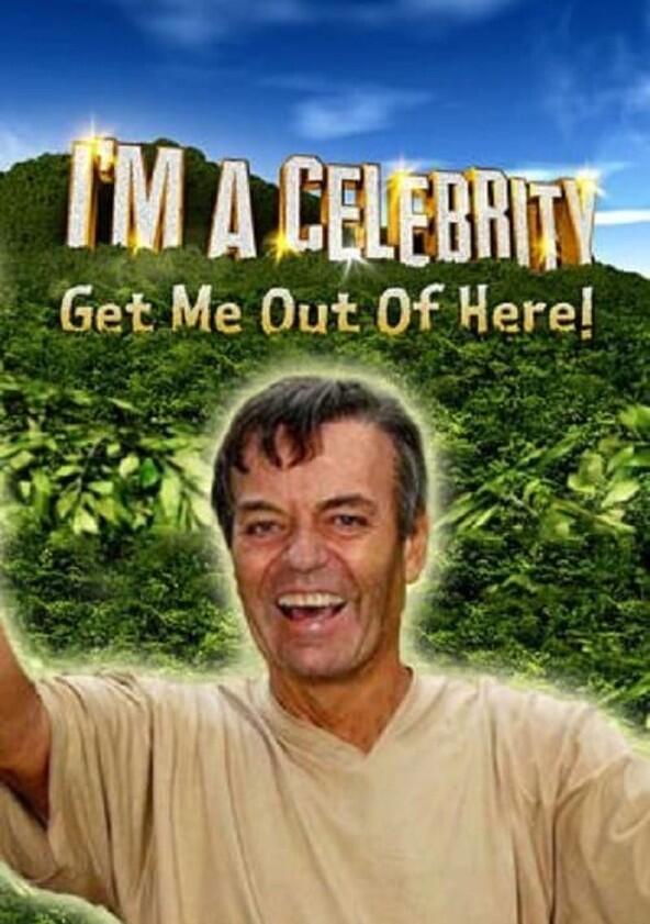 I'm a Celebrity, Get Me Out of Here! - Season 1 I'm a Celebrity, Get Me Out of Here! - Season 1