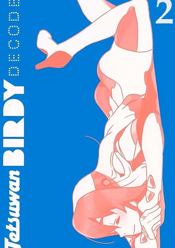 Birdy the Mighty Decode - Season 2 Birdy the Mighty Decode - Season 2