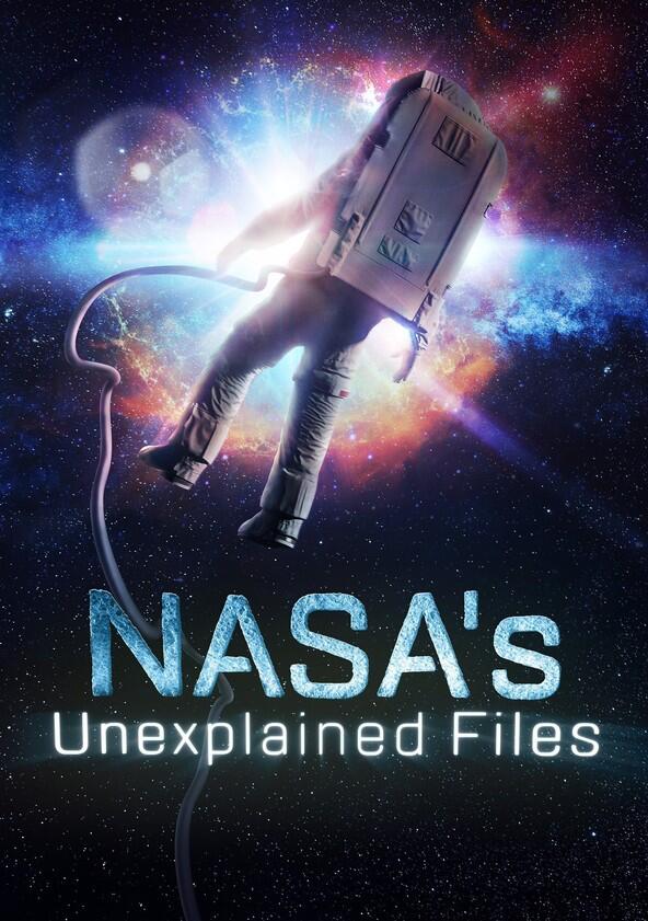 NASA's Unexplained Files - Season 1 NASA's Unexplained Files - Season 1
