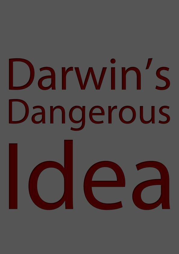Darwin's Dangerous Idea - Season 1 Darwin's Dangerous Idea - Season 1