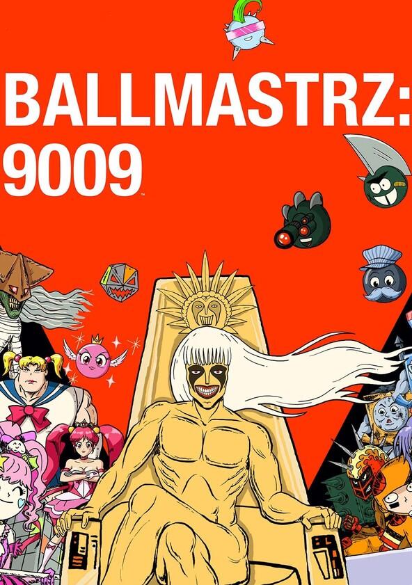 Ballmastrz: 9009 - Season 2 Ballmastrz: 9009 - Season 2