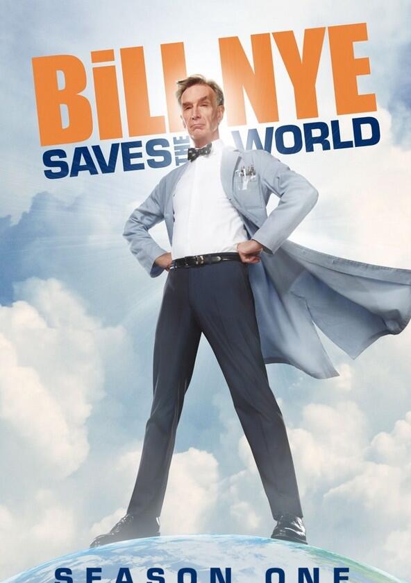 Bill Nye Saves the World - Season 1 Bill Nye Saves the World - Season 1