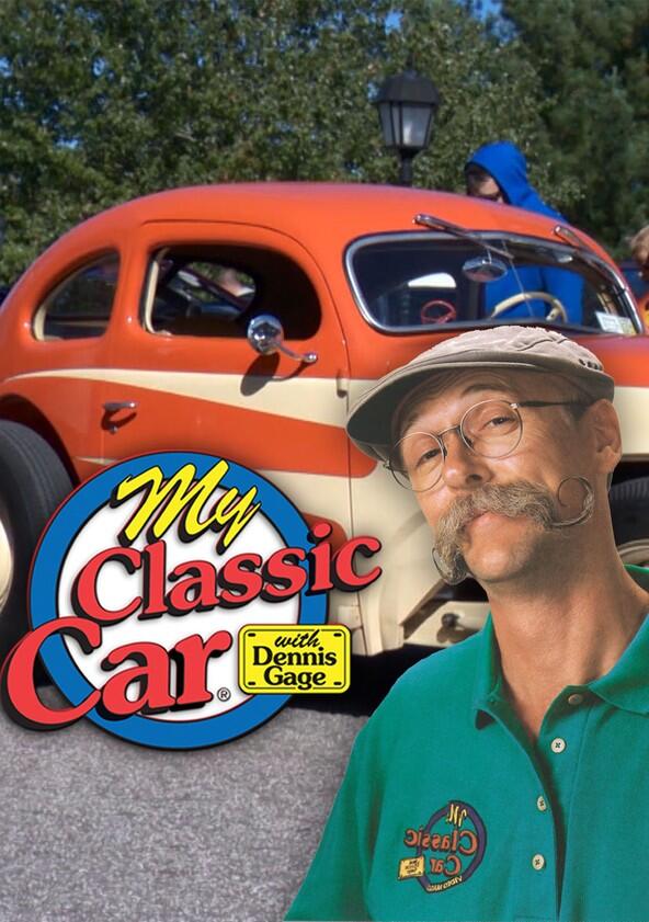 My Classic Car with Dennis Gage - Season 3 My Classic Car with Dennis Gage - Season 3