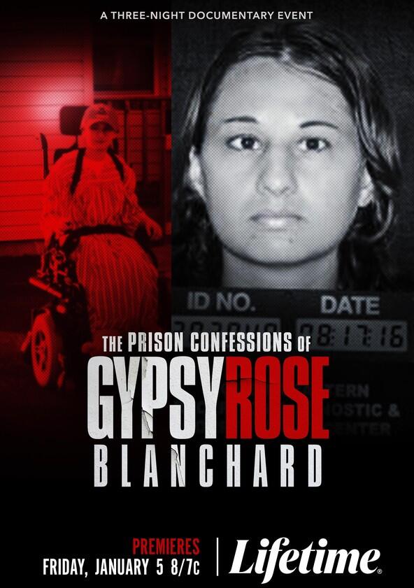 The Prison Confessions of Gypsy Rose Blanchard - Season 1 The Prison Confessions of Gypsy Rose Blanchard - Season 1
