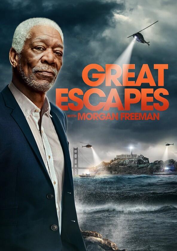 History's Greatest Escapes with Morgan Freeman - Season 1 History's Greatest Escapes with Morgan Freeman - Season 1