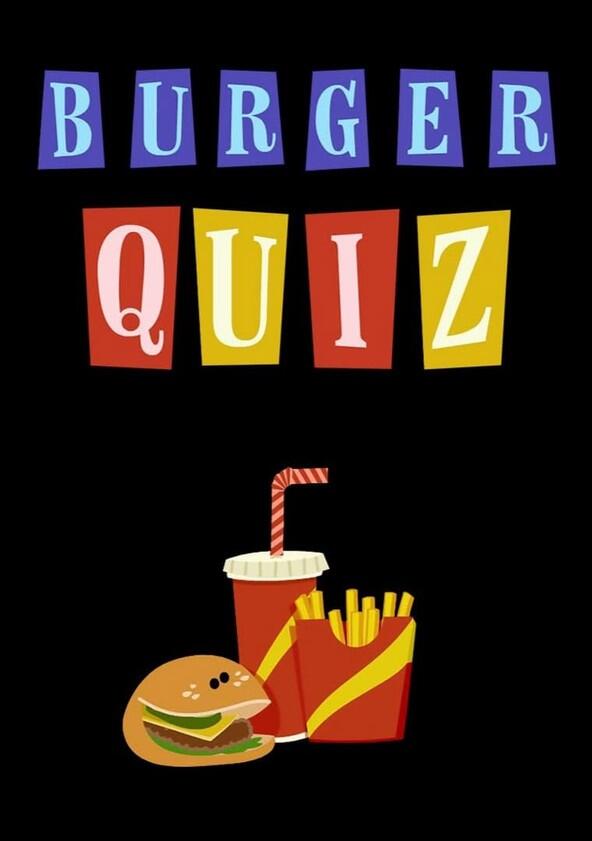 Burger Quiz - Season 1 Burger Quiz - Season 1