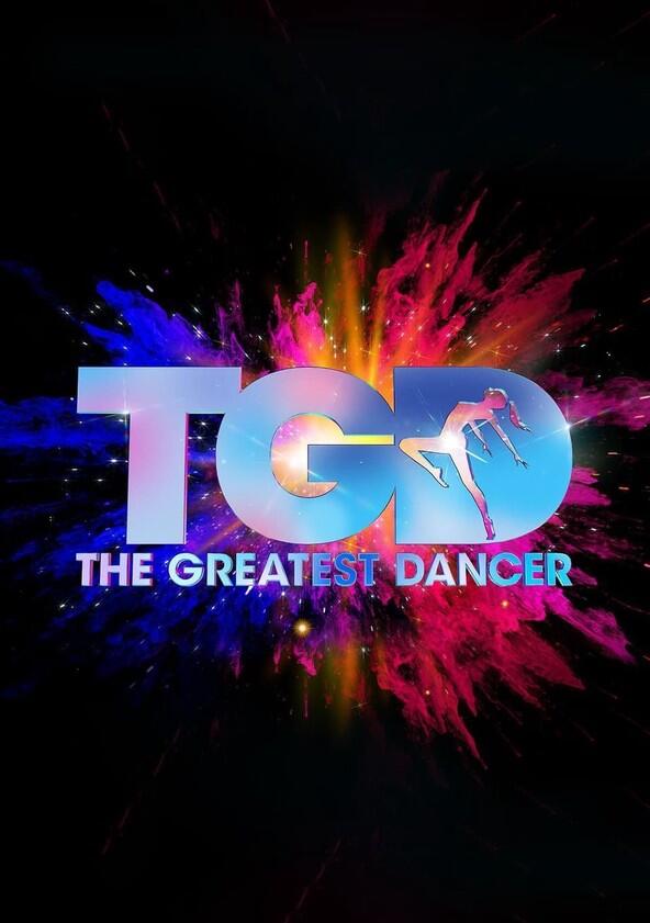 The Greatest Dancer - Season 1 The Greatest Dancer - Season 1