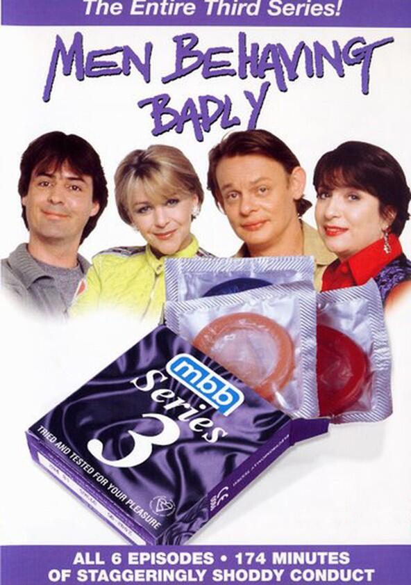 Men Behaving Badly - Season 3 Men Behaving Badly - Season 3