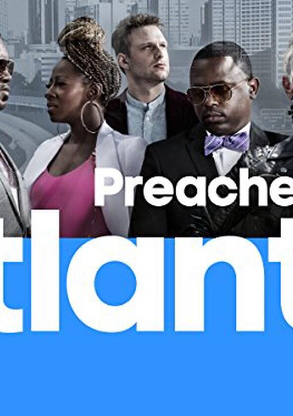 Preachers of Atlanta - Season 1 Preachers of Atlanta - Season 1