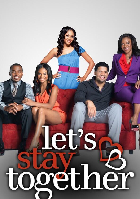 Let's Stay Together - Season 2 Let's Stay Together - Season 2