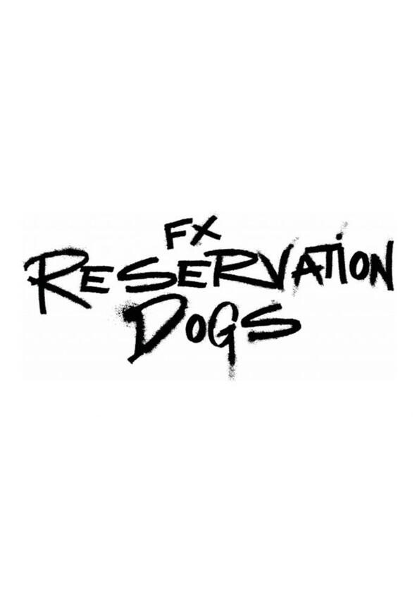 Reservation Dogs - Season 3 Reservation Dogs - Season 3